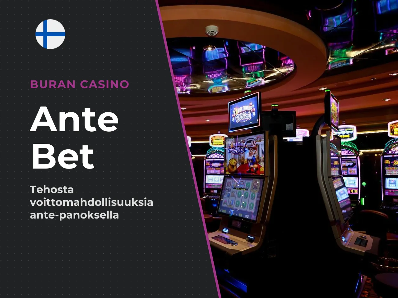 Ante Bet -toiminnon vaikutus peliin. Ante