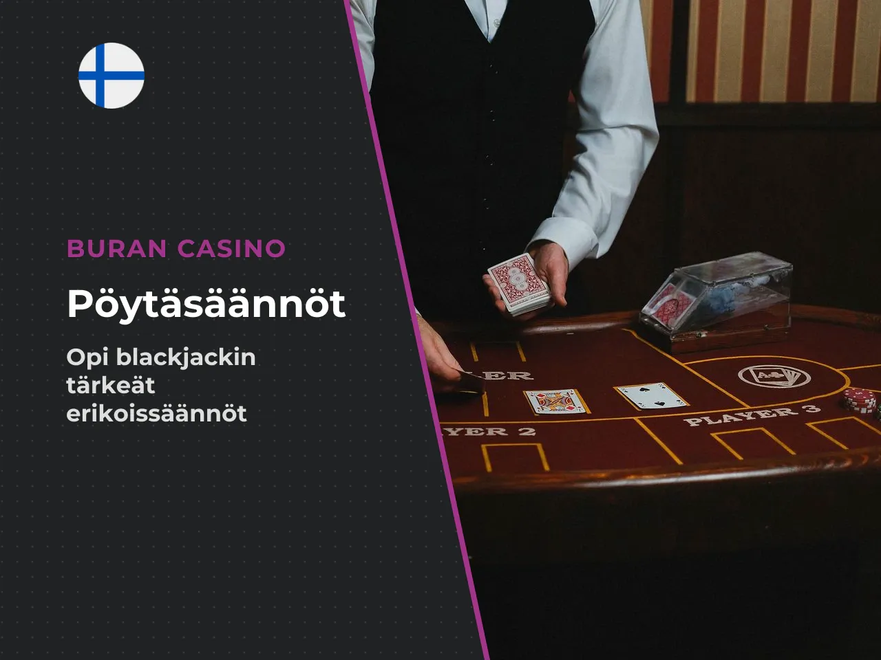 Muut tärkeät pöytäsäännöt ja erikoistermit. Perussääntöjen
