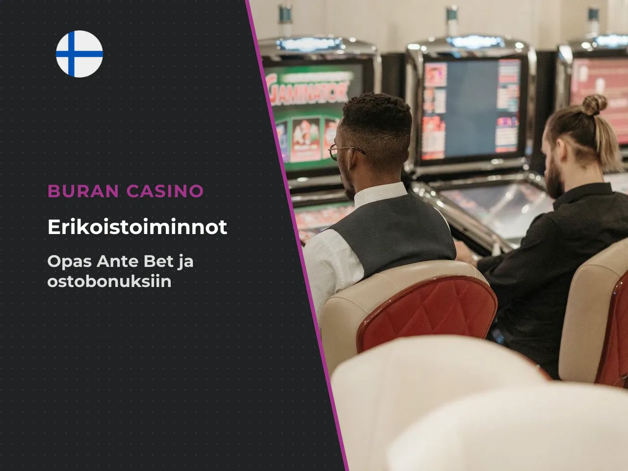 Ante Bet ja Bonus Buy toimintojen