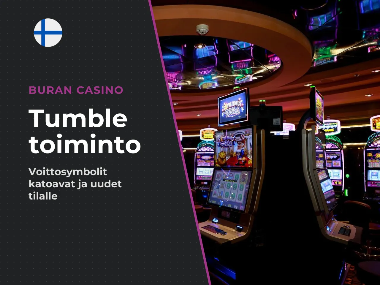 Tumble Feature jokaisen voiton jälkeen. Tumble