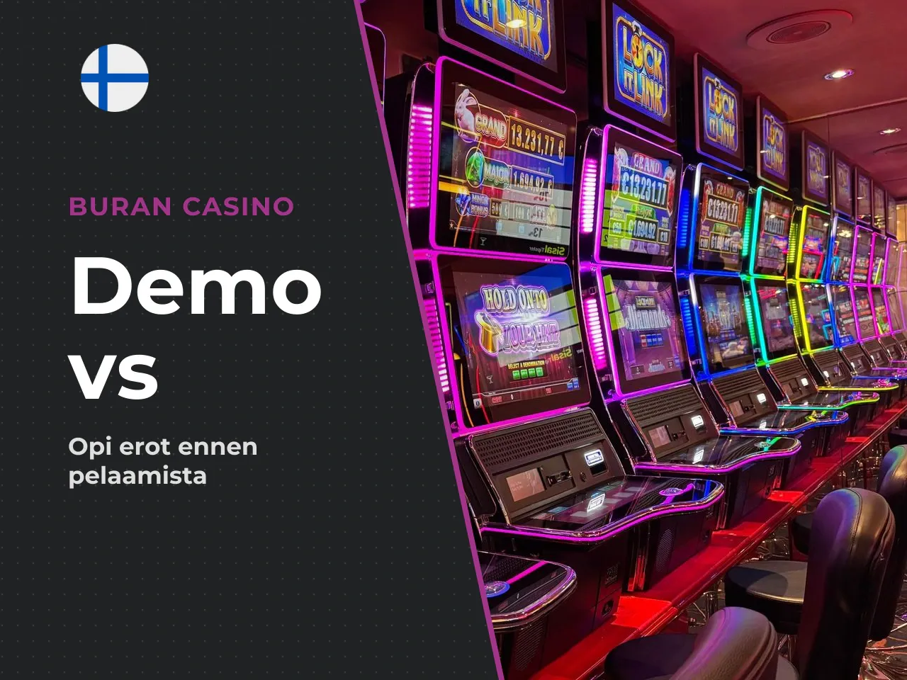 Miten demo eroaa oikealla rahalla pelaamisesta