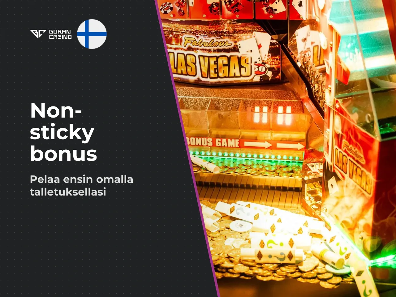 Non-Sticky-bonuksen toimintaperiaate. Buran Casinon tervetuliaisbonus 100