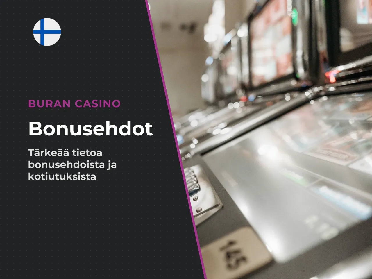 Bonusehdot, talletukset ja voittojen nostaminen. Bonuksia