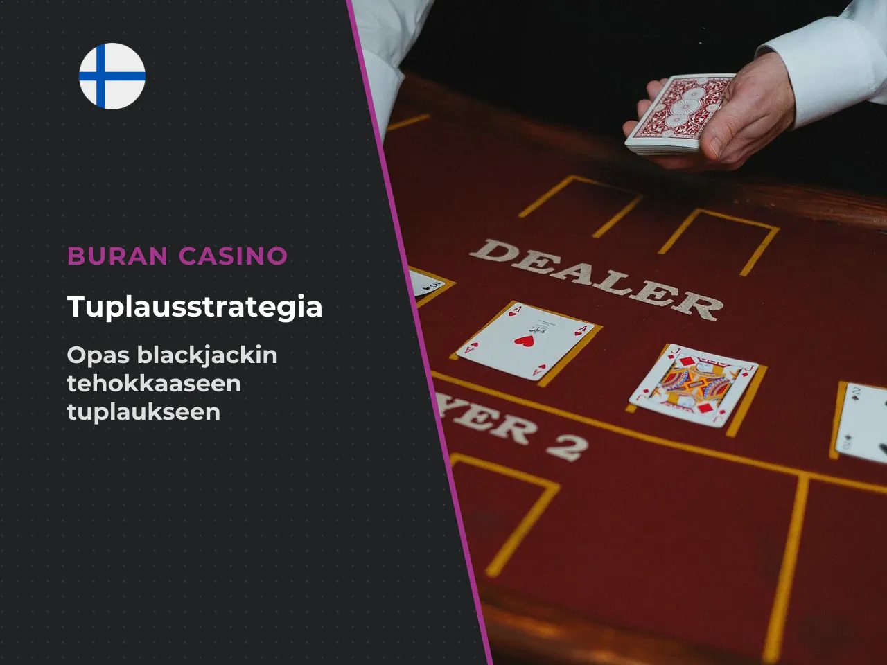 Milloin kannattaa tuplata blackjack-käsi . Tuplaus